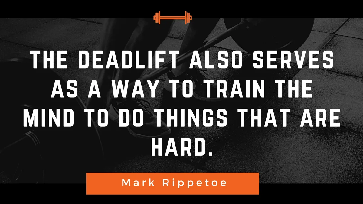 Quote about training the mind through deadlifting